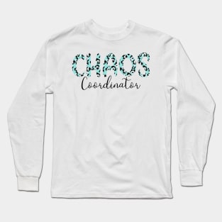 Chaos Coordinator Long Sleeve T-Shirt